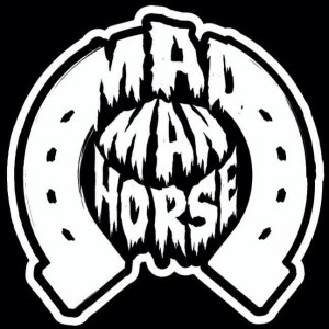 Mad Man Horse